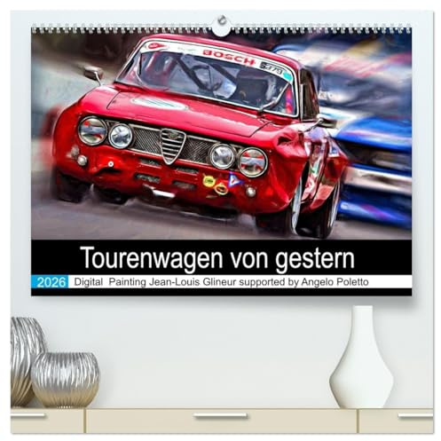 Tourenwagen von gestern (hochwertiger Premium Wandkalender 2026 DIN A2 quer), Kunstdruck in Hochglanz: Tourenwagen mit Kultstatus (CALVENDO Sport)