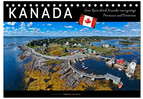 Kanada - eine Reise durch Kanadas einzigartige Provinzen und Territorien (Tischkalender 2026 DIN A5 quer), CALVENDO Monatskalender: Kanada, ein ... immer eine Reise wert ist. (CALVENDO Natur)