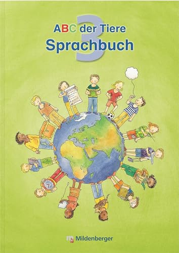 ABC der Tiere 3 – Sprachbuch – Ausgabe Bayern: LehrplanPLUS Bayern: ZN 43/16-GS