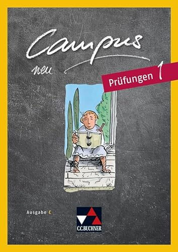 Campus C / Campus C Prüfungen 1: Gesamtkurs Latein: Zu Campus C neu (Campus C: Gesamtkurs Latein)