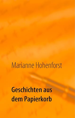Geschichten aus dem Papierkorb