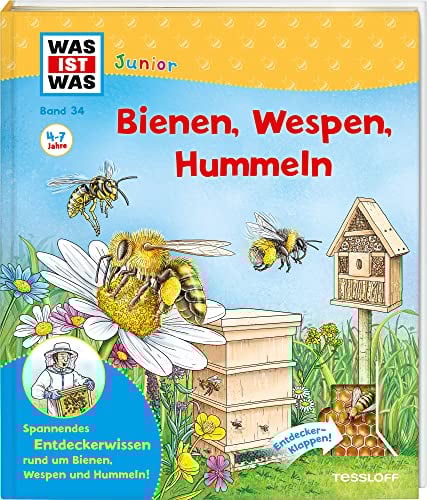 WAS IST WAS Junior Band 34 Bienen, Wespen, Hummeln: Spannendes Entdeckerwissen rund um Bienen, Wespen und Hummeln!. Entdecker-Klappen! (WAS IST WAS Junior Sachbuch, Band 34)