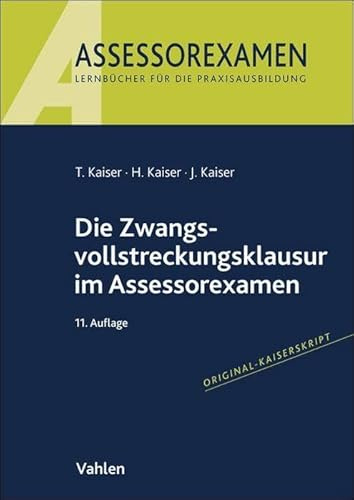 Die Zwangsvollstreckungsklausur im Assessorexamen