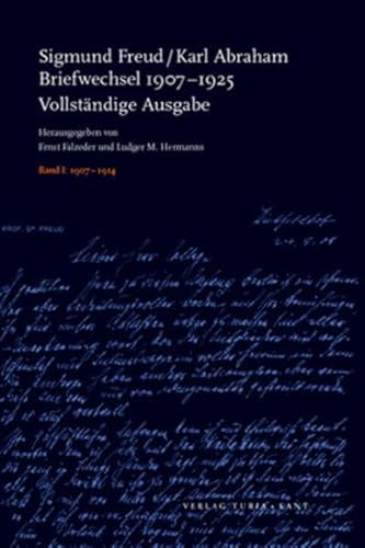 Briefwechsel 1907-1925: Vollständige Ausgabe