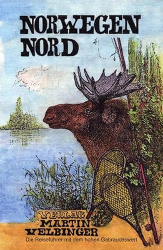Norwegen Nord: Reisehandbuch (Unkonventionelle Reiseführer)