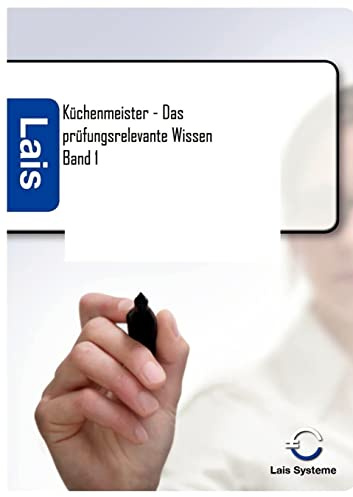 Küchenmeister - Das prüfungsrelevante Wissen: Teil 1
