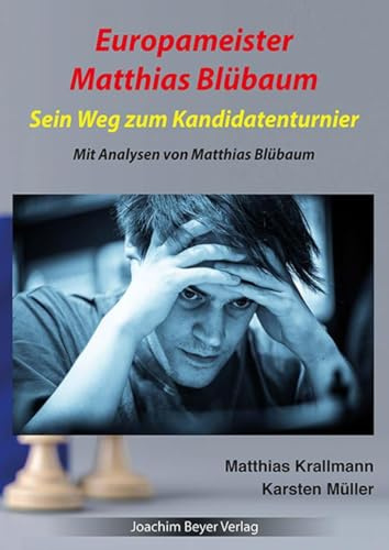 Europameister Matthias Blübaum: Sein Weg zum Kandidatenturnier