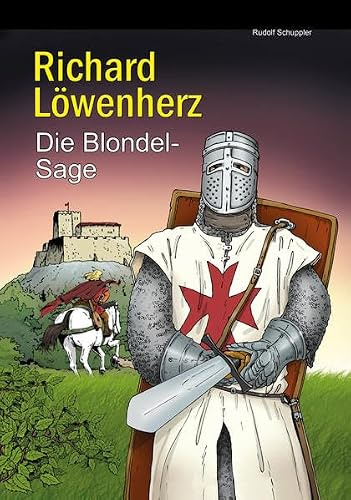 Richard Löwenherz: Die Blondel-Sage (Zeitreise)