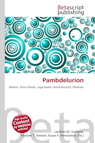 Pambdelurion: Nekton, Sirius Passet, Lagerstätte, Anomalocarid, Plankton