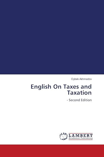 English On Taxes and Taxation: - Second Edition