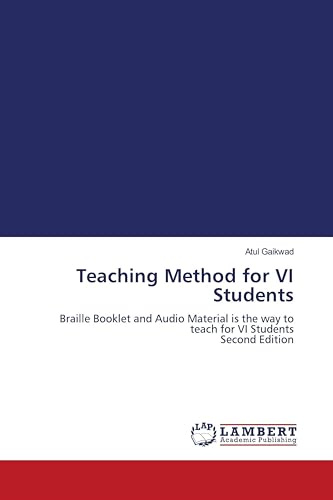 Teaching Method for VI Students: Braille Booklet and Audio Material is the way to teach for VI Students Second Edition