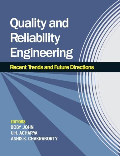 Quality and Reliability Engineering: Recent Trends and Future Directions