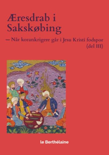Æresdrab i Sakskøbing: del III — når korankrigere går i Jesu Kristi fodspor
