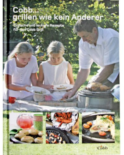 Cobb-Grill: Grillen wie kein Anderer, Kochbuch