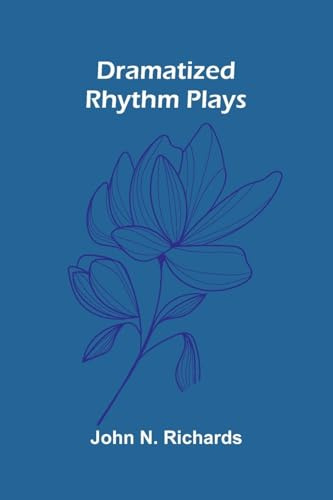 Dramatized Rhythm Plays