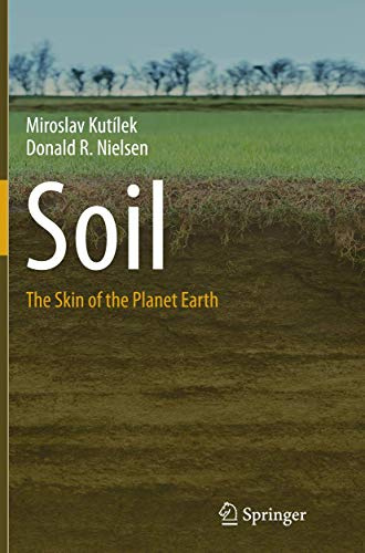 Soil: The Skin of the Planet Earth