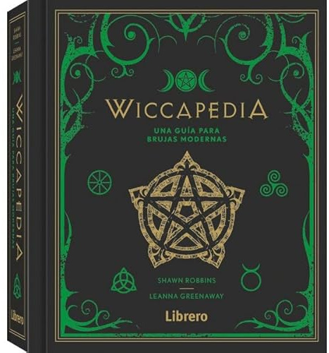 Wiccapedia: Una guía para brujas modernas. (ESOTERISMO)