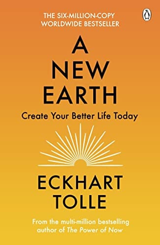 A New Earth: The life-changing follow up to The Power of Now. ‘My No.1 guru will always be Eckhart Tolle’ Chris Evans