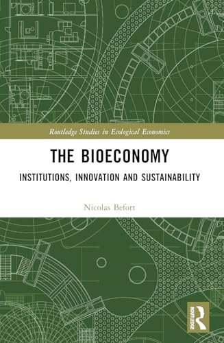The Bioeconomy (Routledge Studies in Ecological Economics)