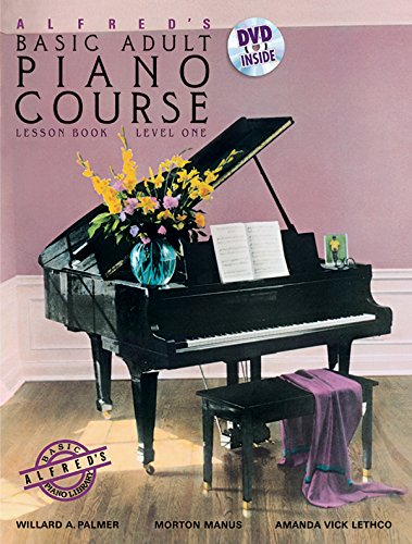 Alfred's Basic Adult Piano Course Lesson Book, Level One [With DVD]: Level 1 (Alfred's Basic Adult Piano Course, 1, Band 1)
