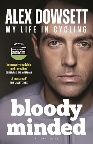 Bloody Minded: My Life in Cycling