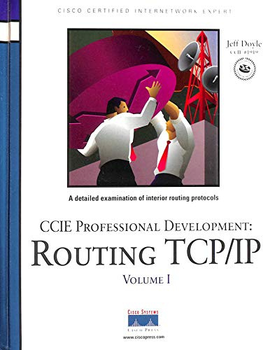 Routing TCP/IP Volume I (CCIE Professional Development): 1 (Certification and Training Series)