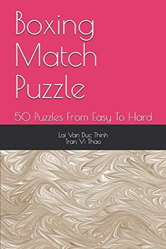 Boxing Match Puzzle: 50 Puzzles From Easy To Hard (The Best New Puzzles, Band 3)
