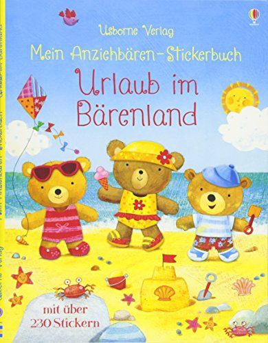 Mein Anziehbären-Stickerbuch: Urlaub im Bärenland: Mit über 230 Stickern