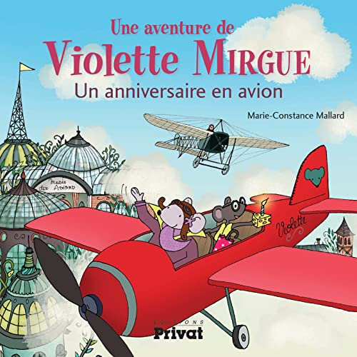 T3 AVENTURE DE VIOLETTE MIRGUE - UN ANNIVERSAIRE EN AVION