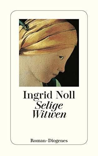 Selige Witwen: Roman (detebe)
