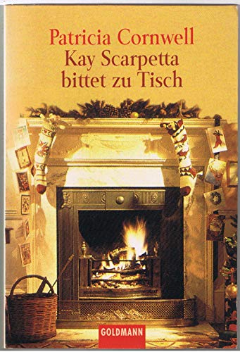 Kay Scarpetta bittet zu Tisch: Aus d. Amerikan. v. Peter Beyer (Goldmann Allgemeine Reihe)