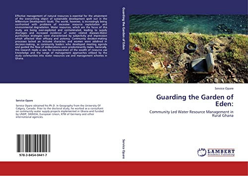 Guarding the Garden of Eden:: Community Led Water Resource Management in Rural Ghana