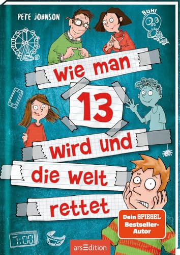 Wie man 13 wird und die Welt rettet (Wie man 13 wird 3): Lustiges Kinderbuch voller Witz und Alltagschaos