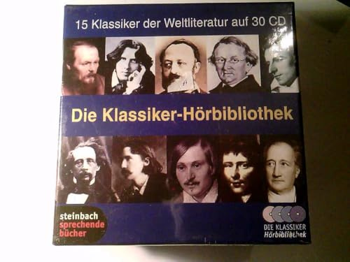 Die Klassiker-Hörbibliothek. 15 ausgewählte Werke der Weltliteratur. Autoren: Balzac, Dickens, Fontane, Poe, Wilde u.v.a. 30 CDs