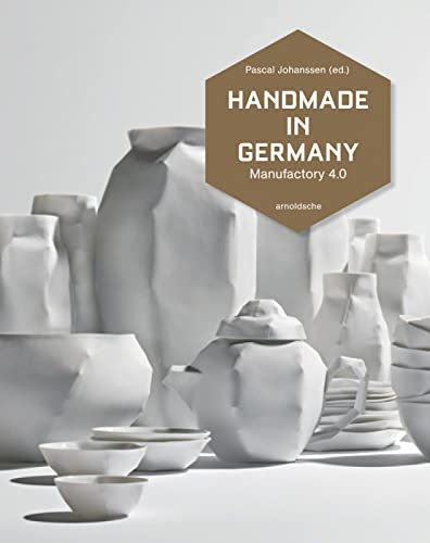 Handmade in Germany: Maufactory 4.0