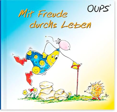 Mit Freude durch's Leben: Oups Buch