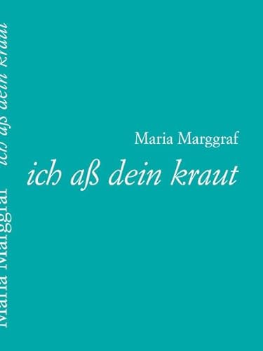 ich aß dein kraut: Gedichte (pudelundpinscher : bastard)