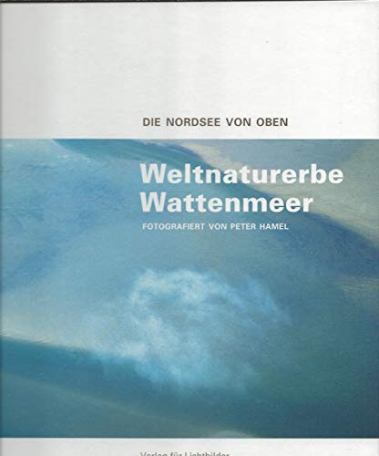 Weltnaturerbe Wattenmeer - Die Nordsee von oben