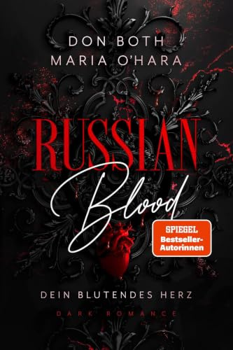 Russian Blood: Dein blutendes Herz | Mit wunderschönem Farbschnitt