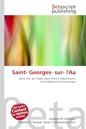Saint- Georges- sur- l'Aa: Nord- Pas- de- Calais, Nord (French Department), Arrondissement of Dunkerque