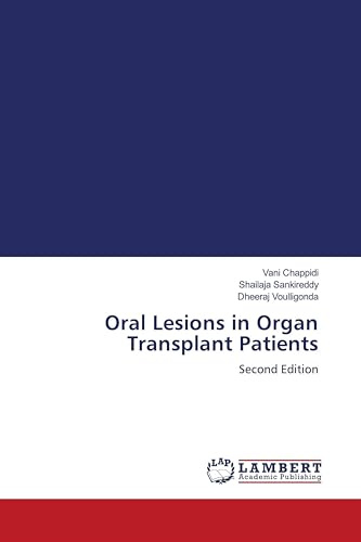 Oral Lesions in Organ Transplant Patients: Second Edition