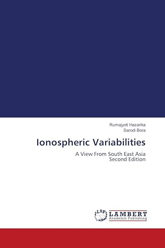 Ionospheric Variabilities: A View From South East Asia Second Edition