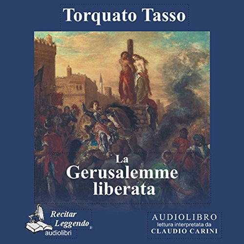 La Gerusalemme liberata. Audiolibro. CD Audio formato MP3. Ediz. integrale