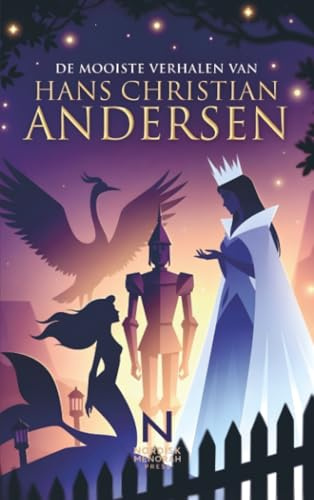 De Mooiste Sprookjes van Andersen: Het meisje met de zwavelstokjes • De Sneeuwkoningin • Het lelijke eendje • De kleine Zeemeermin • De prinses op de erwt
