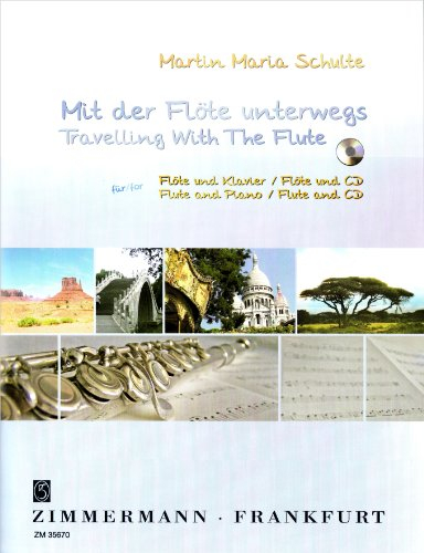 Mit der Flöte unterwegs: Flöte und Klavier / Flöte.