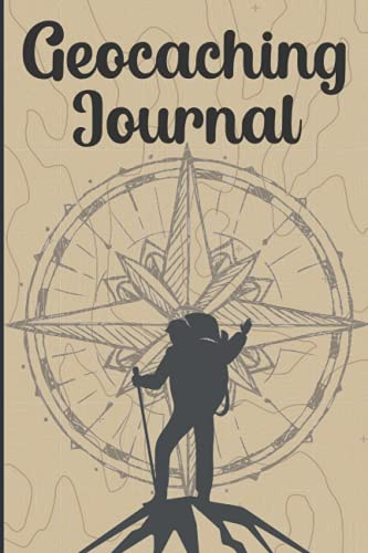 Geocaching Journal: Geocaching Log Book to Track Your Geocaching Adventures – An Ideal Geocache Gift