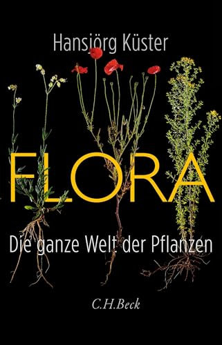 Flora: Die ganze Welt der Pflanzen
