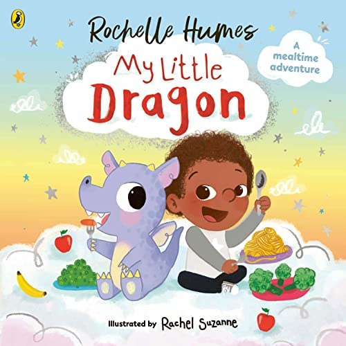 My Little Dragon: A Mealtime Adventure from Rochelle Humes