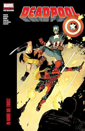 Deadpool Modern Era Epic Collection: In Wade We Trust