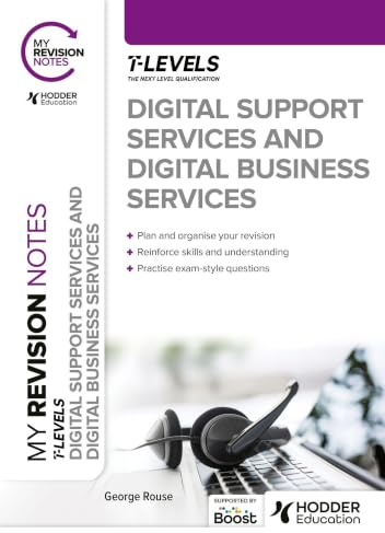 My Revision Notes: Digital Support Services and Digital Business Services T Levels